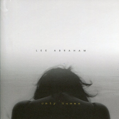 Lee Abraham – Only Human CD, Album, Stéréo