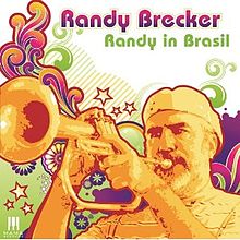Randy Brecker - Randy in Brasil  Vinyle, LP + CD