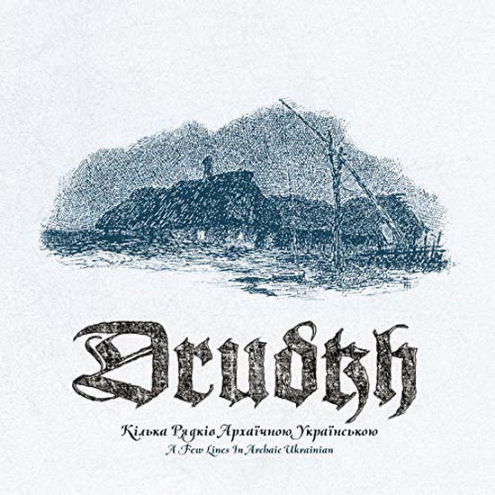 Drudkh – Кілька Рядків Aрхаїчною Українською = A Few Lines In Archaic Ukrainian  CD, Compilation