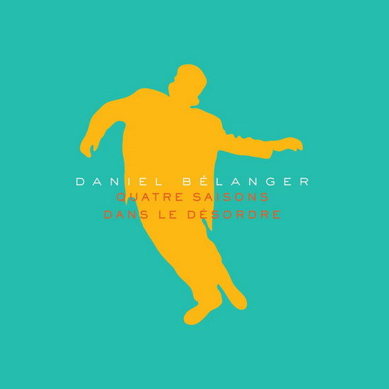 Daniel Bélanger - Quatre Saisons Dans Le Désordre  2 × Vinyle, LP, Album, Réédition