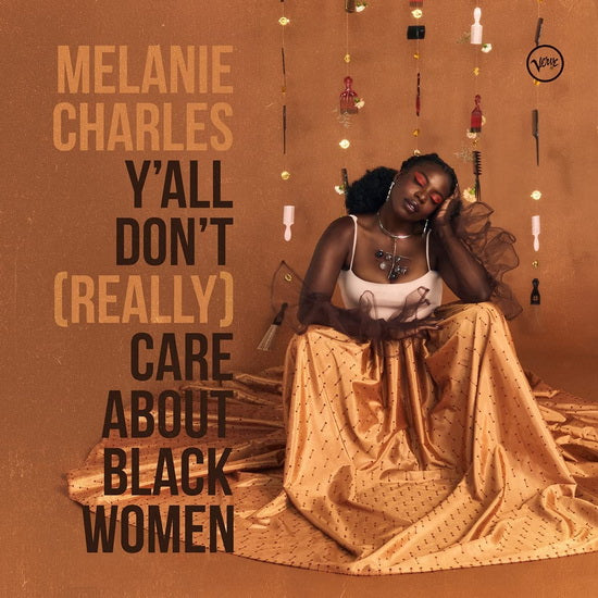 Melanie Charles – Y'all Don't (Really) Care About Black Women  Vinyle, LP