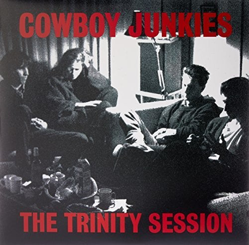 Cowboy Junkies – The Trinity Session  2 x Vinyle, LP, Album, Réédition, Remasterisé, 180g, Gatefold