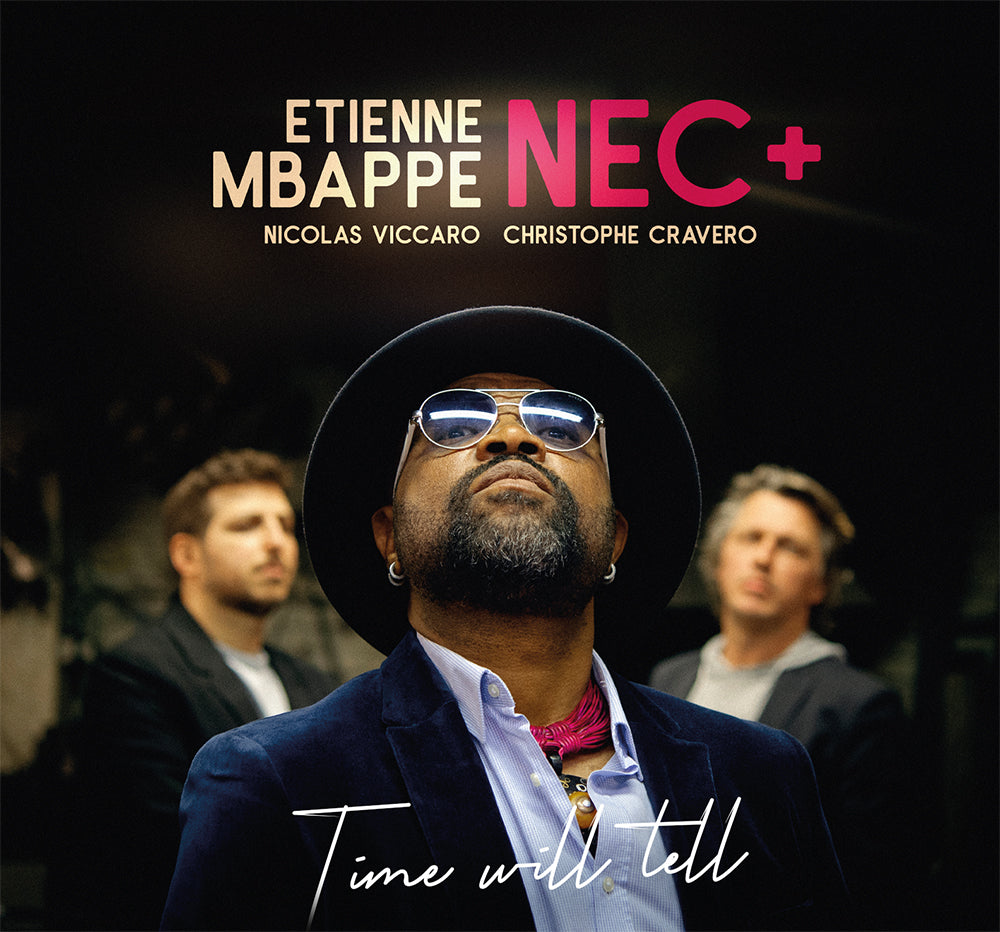 Etienne Mbappe / NEC+ – Time Will Tell  Vinyle, LP, Album