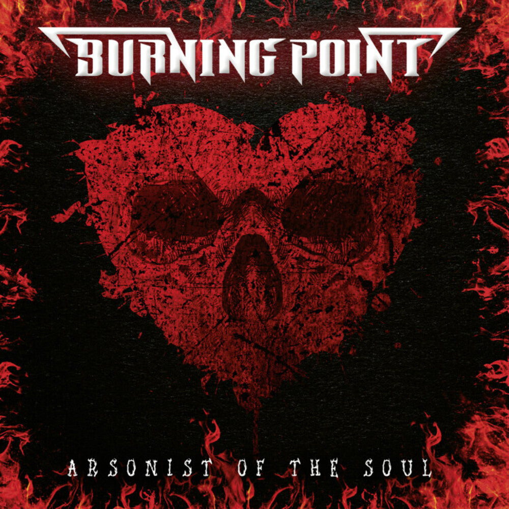 Burning Point – Arsonist Of The Soul  CD, Album