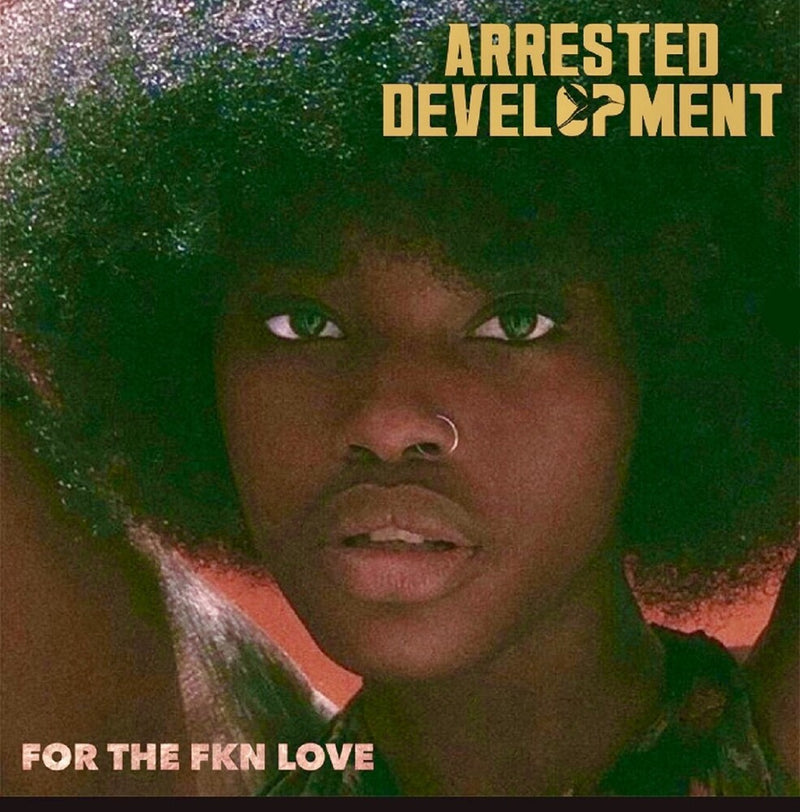 Arrested Development – For The FKN Love  Vinyle, LP, Album