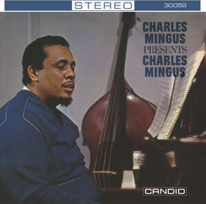 Charles Mingus ‎– Presents Charles Mingus  Vinyle, LP, Album, Réédition, Remasterisé