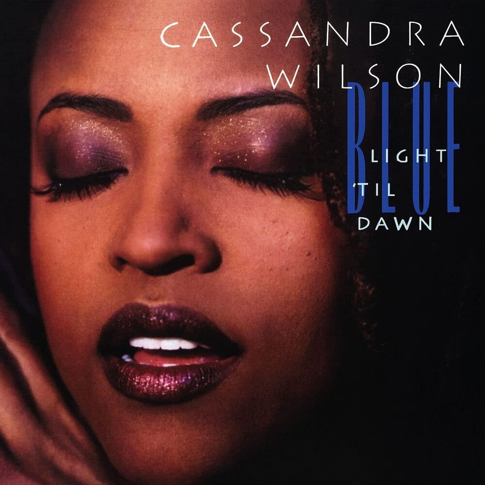 Cassandra Wilson – Blue Light 'Til Dawn  2 x Vinyle, LP, Album, Réédition, Remasterisé, 180g