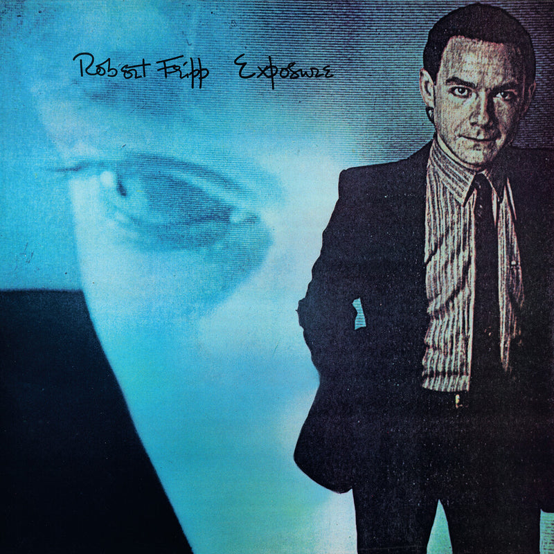 Robert Fripp – Exposure 	 Vinyle, LP, Album, Réédition, Remastérisé, 200g