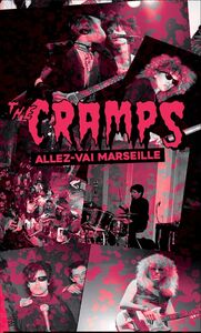 The Cramps - Allez-Vai Marseille (Live At Le Flipper 06/03/1981 Cassette, Réédition