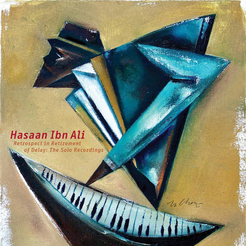 Hasaan Ibn Ali – Retrospect In Retirement Of Delay: The Solo Recordings  4 x Vinyle, LP