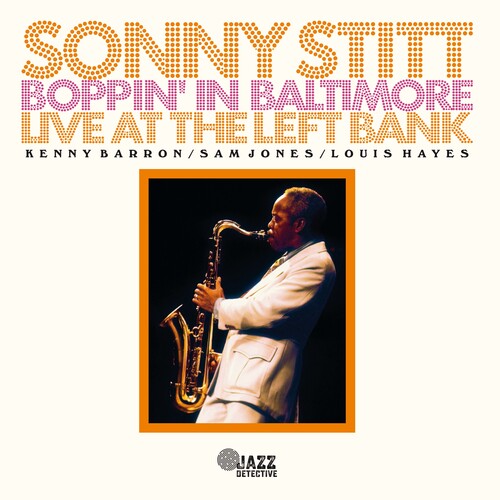 Sonny Stitt - Boppin' In Baltimore: Live At The Left Bank 2 x Vinyle, LP, Édition Limitée, Numéroté