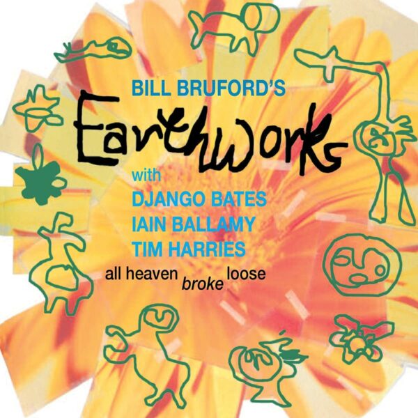 Bill Bruford's Earthworks – All Heaven Broke Loose  CD, Album, Réédition, Remasterisé