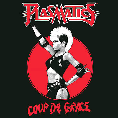 Plasmatics  – Coup De Grace  Vinyle, LP, Repress, Bicolore