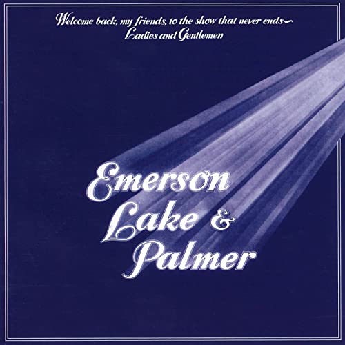 Emerson, Lake &amp; Palmer – Welcome Back My Friends To The Show That Never Ends - Ladies And Gentlemen  3 x Vinyle, LP, Album, Remasterisé