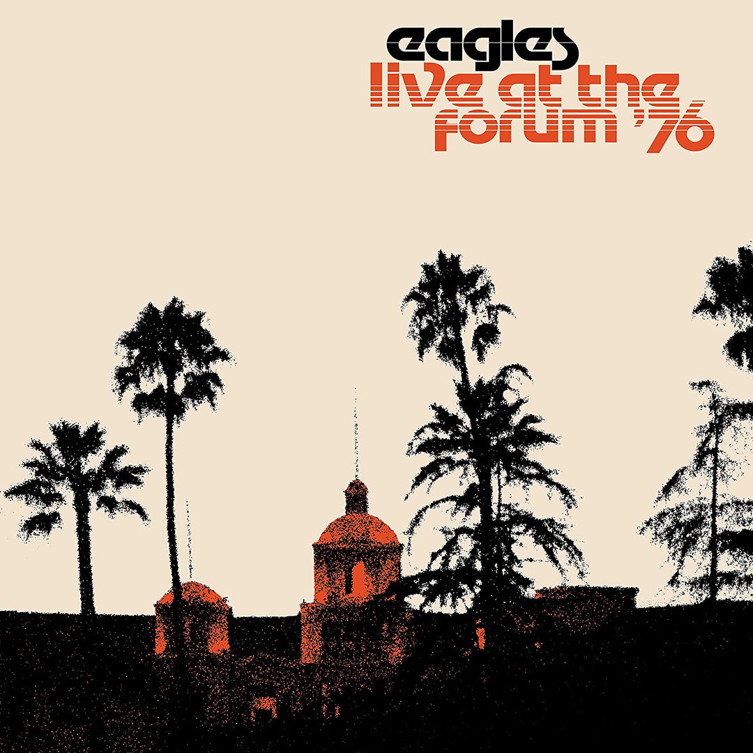 Eagles – Live At The Forum &