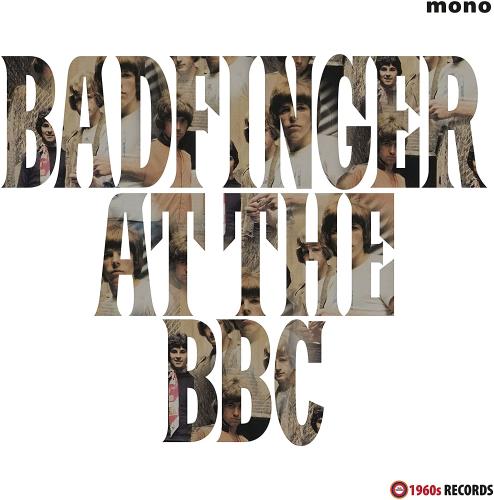 Badfinger - Badfinger At The BBC 1969-1970  Vinyle, LP