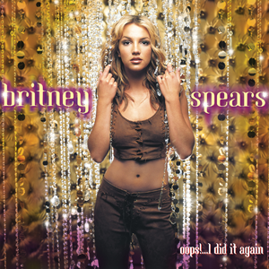 Britney Spears – Oops!...I Did It Again Vinyle, LP, Album, Réédition