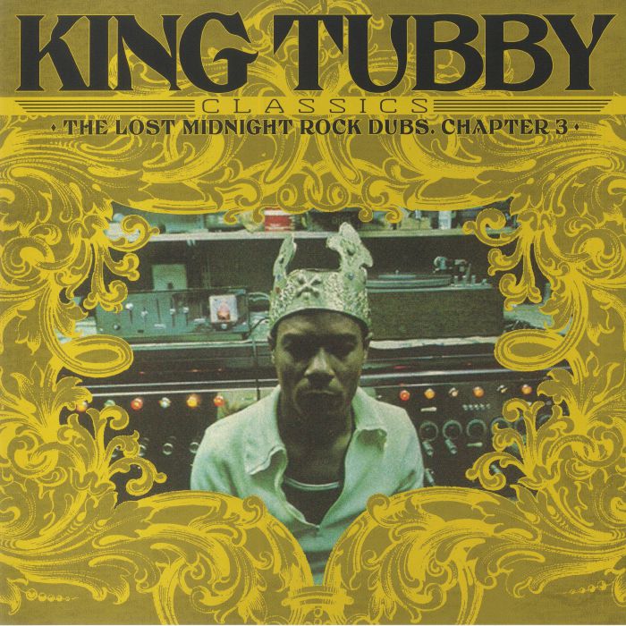 King Tubby - King Tubby's Classics: The Lost Midnight Rock Dubs Chapter 3 - Vinyle, LP, Compilation