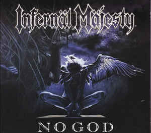 Infernäl Mäjesty ‎– No God  CD, Album