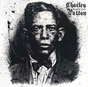 Charley Patton ‎– Spoonful Blues  Vinyle, LP, Compilation