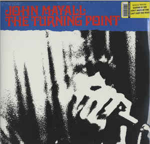 John Mayall ‎– The Turning Point  2 × Vinyle, LP, Album, Réédition, 180 grammes