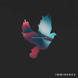 Imminence ‎– This Is Goodbye  CD, Album