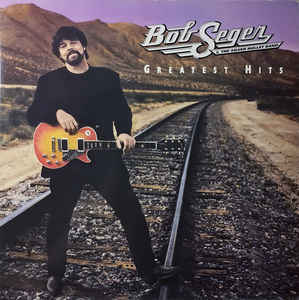 Bob Seger And The Silver Bullet Band ‎– Greatest Hits  2 × vinyle, LP, compilation, 180g