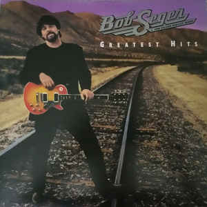 Bob Seger &amp; The Silver Bullet Band ‎– Greatest Hits  2 × Vinyle, LP, Compilation