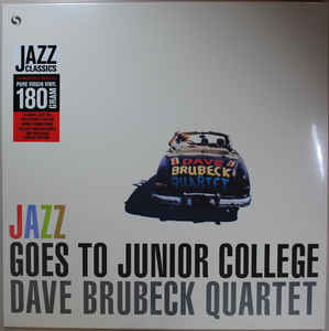 The Dave Brubeck Quartet ‎– Jazz Goes To Junior College  Vinyle, LP, Album, Édition limitée, Remasterisé, 180gr