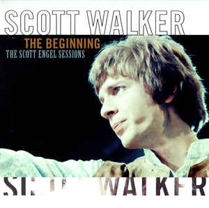 Scott Walker ‎– The Beginning / The Scott Engel Sessions  Vinyle, LP, Compilation, Remasterisé