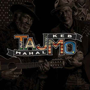 Taj Mahal & Keb' Mo' ‎– TajMo  Vinyle, LP, Album