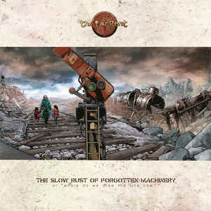 The Tangent ‎– The Slow Rust Of Forgotten Machinery  2 × Vinyle, LP, Album, 180 Grammes + CD, Album