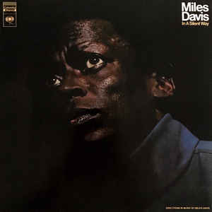 Miles Davis ‎– In A Silent Way  Vinyle, LP, Album, Réédition, Réédition, 180 Grammes