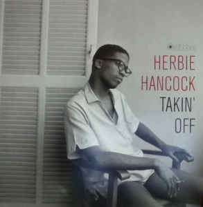 Herbie Hancock ‎– Takin'Off  Vinyle, LP, Album, Deluxe Edition, Limited Edition, Reissue, 180g, Gatefold