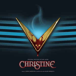 John Carpenter In Association with Alan Howarth ‎– Christine (Original Motion Picture Score)  Vinyle, LP, Réédition, Bleu