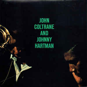 John Coltrane And Johnny Hartman ‎– John Coltrane And Johnny Hartman Vinyle, LP, Album, Édition Limitée, Réédition, Remasterisé, Couverture Gatefold