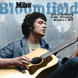 Mike Bloomfield ‎– Live At McCabe's Guitar Workshop, January 1, 1977  Vinyle, LP