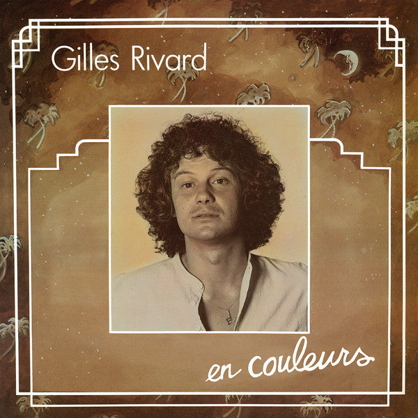 Gilles Rivard – En Couleurs Vinyle, LP, Édition Limitée, Numérotée, Réédition, Couleur Aléatoire