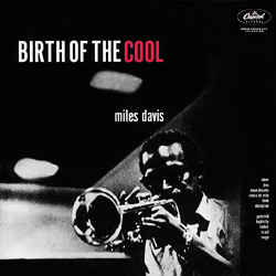 Miles Davis ‎– Birth Of The Cool  Vinyle, LP, Compilation, Réédition,