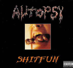 Autopsy  ‎– Shitfun  CD, Album, Réédition, Remasterisé, Digipak