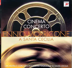 Ennio Morricone, Orchestra-Cinema Concerto (Ennio Morricone A Santa Cecilia)- 2 × Vinyle , Réédition, Stereo