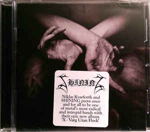 Shining  ‎– X - Varg Utan Flock  CD, Album