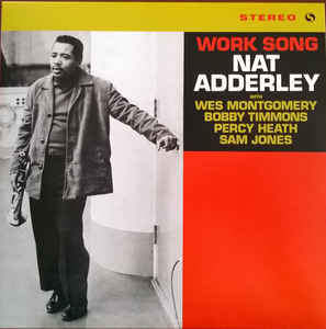 Nat Adderley ‎– Work Song  Vinyle, LP, Album, Remasterisé, Stéréo