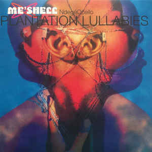 Me'Shell NdegéOcello ‎– Plantation Lullabies  2 × Vinyle, LP, Album, Réédition, 180 grammes