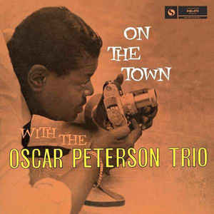 The Oscar Peterson Trio ‎– On The Town  Vinyle, LP, Album, Édition limitée, Remasterisé, Mono