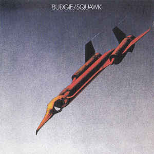 Budgie ‎– Squawk  Vinyle, LP, Album, Réédition, Réédition