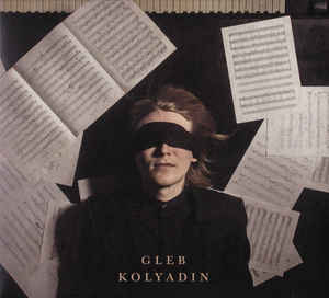 Gleb Kolyadin ‎– Gleb Kolyadin  CD, Album Digipack