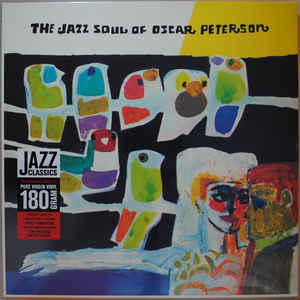 Oscar Peterson ‎– The Jazz Soul Of Oscar Peterson  Vinyle, LP, Album, Édition limitée, Réédition, Remasterisé, Stéréo