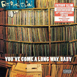 Fatboy Slim ‎– You've Come A Long Way, Baby  2 × Vinyle, LP, Album, Réédition