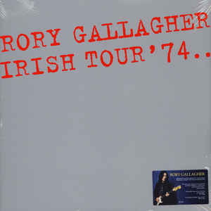 Rory Gallagher ‎– Irish Tour '74..  2 × Vinyle, LP, Album, Réédition, Remasterisé, 180 Grammes, Gatefold